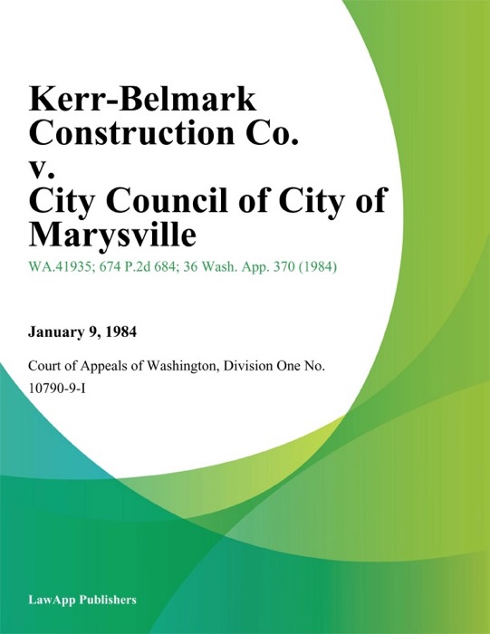 Kerr-Belmark Construction Co. v. City Council of City of Marysville