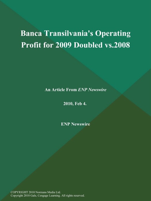 Banca Transilvania's Operating Profit for 2009 Doubled vs.2008