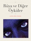 Rüya ve Diğer Öyküler