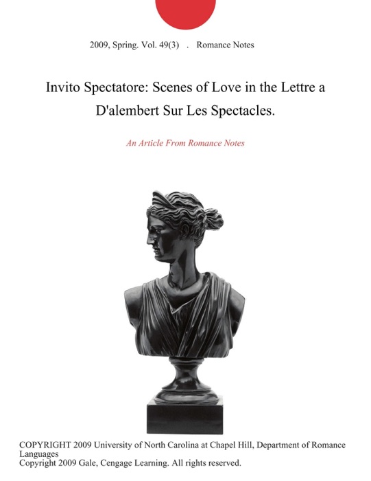 Invito Spectatore: Scenes of Love in the Lettre a D'alembert Sur Les Spectacles.