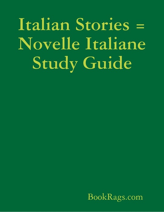 Italian Stories = Novelle Italiane Study Guide