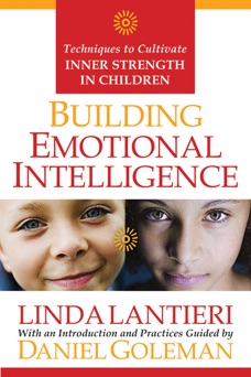 Building Emotional Intelligence - Linda Lantieri & Daniel Goleman