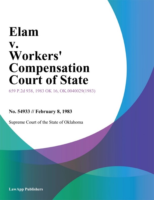 Elam v. Workers Compensation Court of State