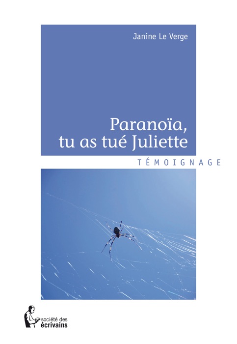 Paranoïa, tu as tué Juliette