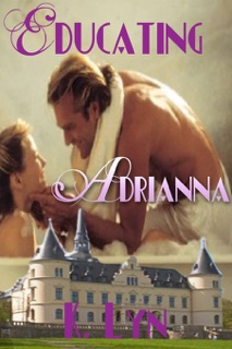 Educating Adrianna by K. Lyn