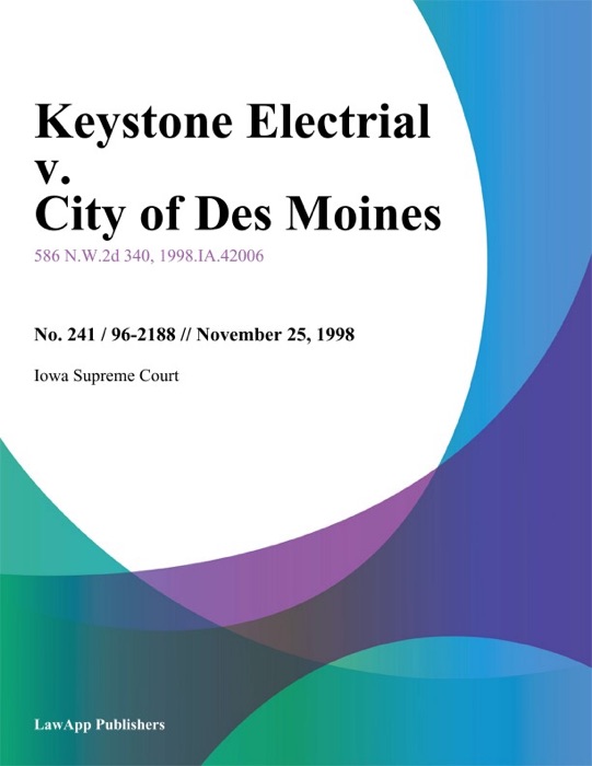 Keystone Electrial v. City of Des Moines