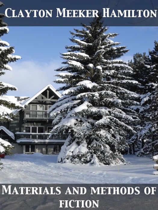 Materials and Methods of Fiction