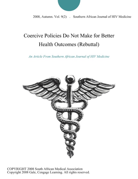 Coercive Policies Do Not Make for Better Health Outcomes (Rebuttal)