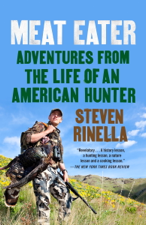 Meat Eater - Steven Rinella Cover Art