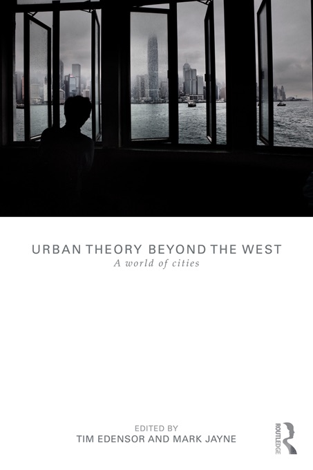 Urban Theory Beyond the West