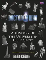 Doctor Who: A History of the Universe in 100 Objects (Enhanced Edition)