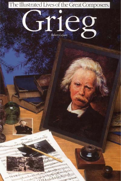 Grieg: Illustrated Lives Of The Great Composers