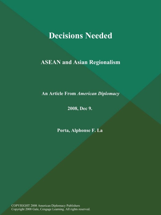 Decisions Needed: ASEAN and Asian Regionalism