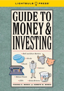 Guide to Money & Investing by Virginia B. Morris