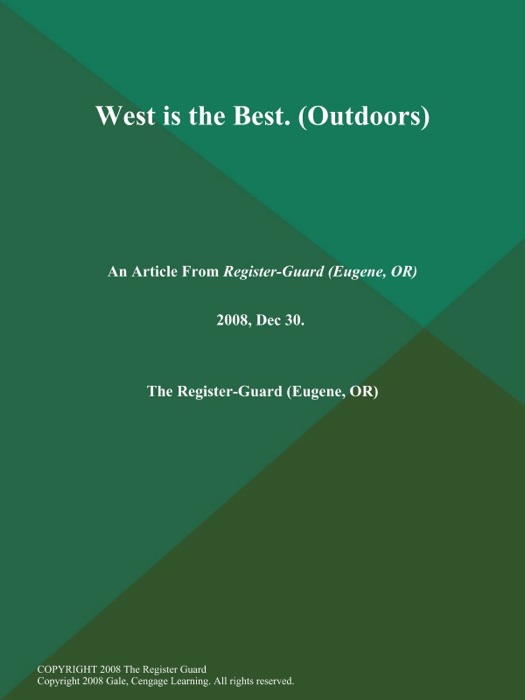 West is the Best (Outdoors)