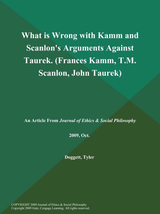 What is Wrong with Kamm and Scanlon's Arguments Against Taurek (Frances Kamm, T.M. Scanlon, John Taurek)