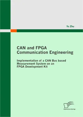 Read: CAN and FPGA Communication Engineering: Implementation of a CAN Bus based Measurement System on an FPGA Book Development Kit