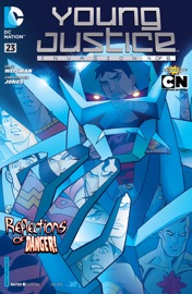 Young Justice (2011-2013) #23 - Greg Weisman & Christopher Jones