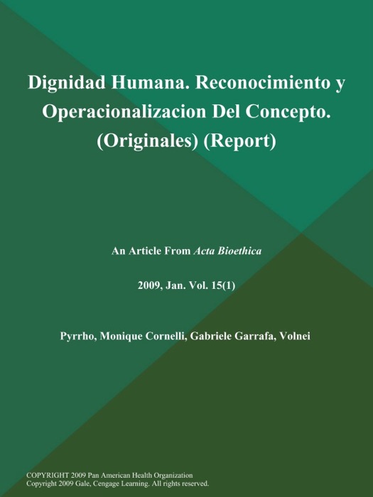Dignidad Humana. Reconocimiento y Operacionalizacion Del Concepto (Originales) (Report)