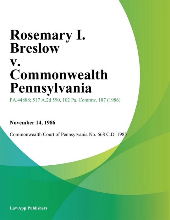 Rosemary I. Breslow v. Commonwealth Pennsylvania