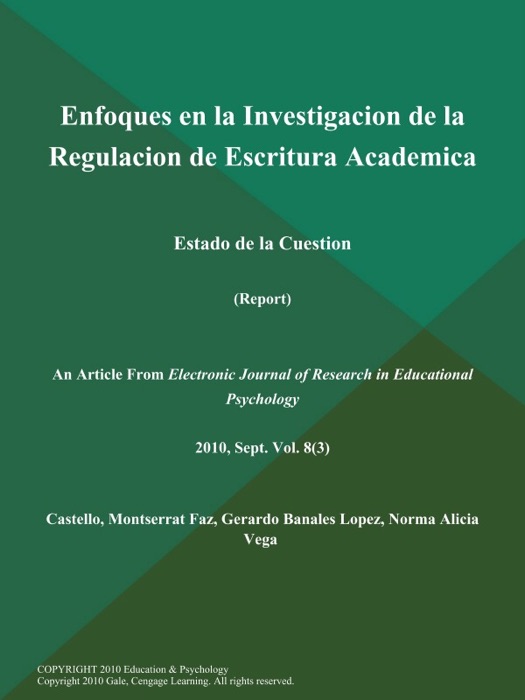 Enfoques en la Investigacion de la Regulacion de Escritura Academica: Estado de la Cuestion (Report)