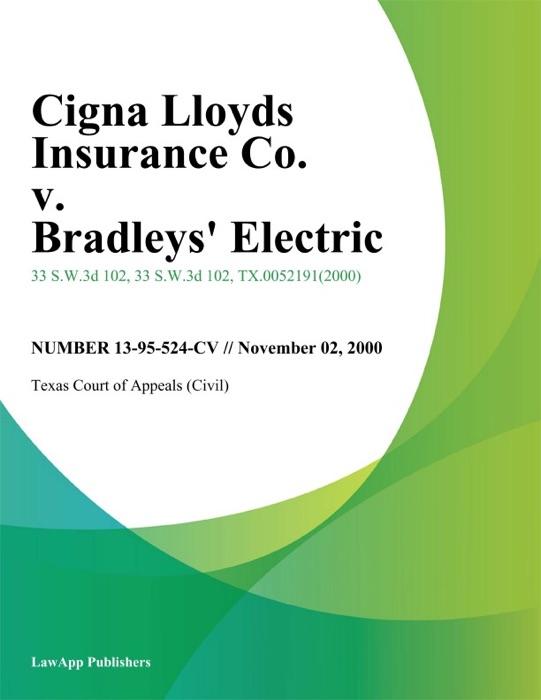 Cigna Lloyds Insurance Co. v. Bradleys Electric