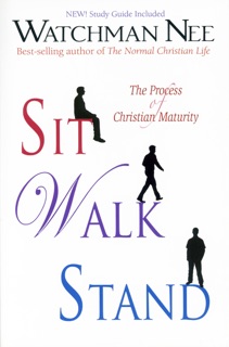 Sit, Walk, Stand by Watchman Nee