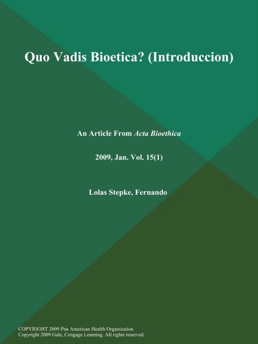 Quo Vadis Bioetica? (Introduccion)