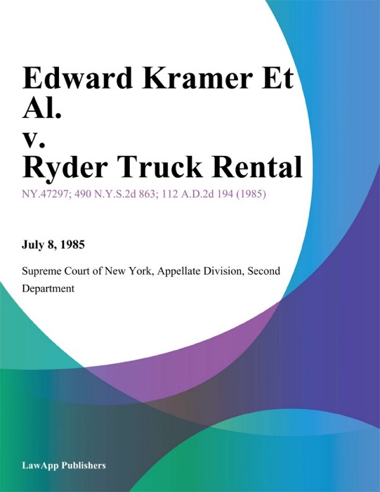 Edward Kramer Et Al. v. Ryder Truck Rental
