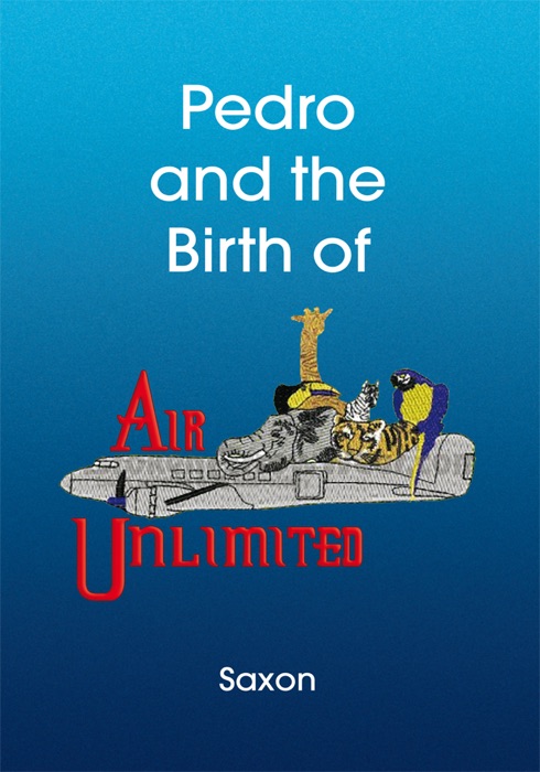 Pedro And The Birth Of Air Unlimited