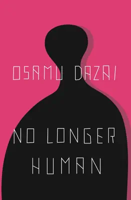 No Longer Human by Osamu Dazai & Donald Keene book