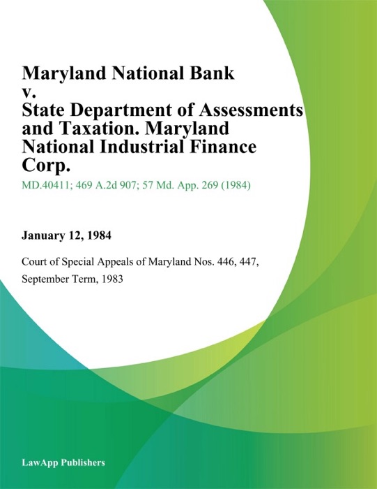 Maryland National Bank v. State Department of Assessments and Taxation. Maryland National Industrial Finance Corp.