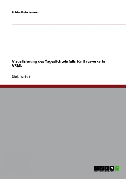Visualisierung des Tageslichteinfalls für Bauwerke in VRML