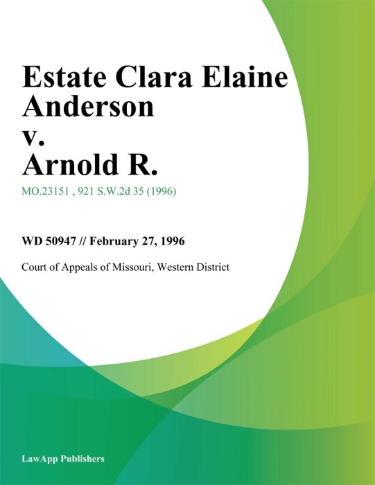 Estate Clara Elaine Anderson v. Arnold R.