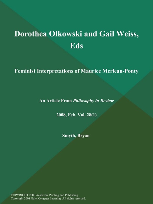 Dorothea Olkowski and Gail Weiss, Eds.: Feminist Interpretations of Maurice Merleau-Ponty