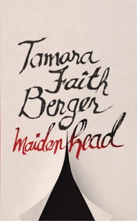 Maidenhead by Tamara Faith Berger