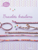 Bracelets brésiliens - Florence Bellot