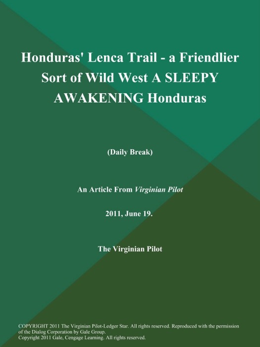 Honduras' Lenca Trail - a Friendlier Sort of Wild West A SLEEPY AWAKENING Honduras (Daily Break)