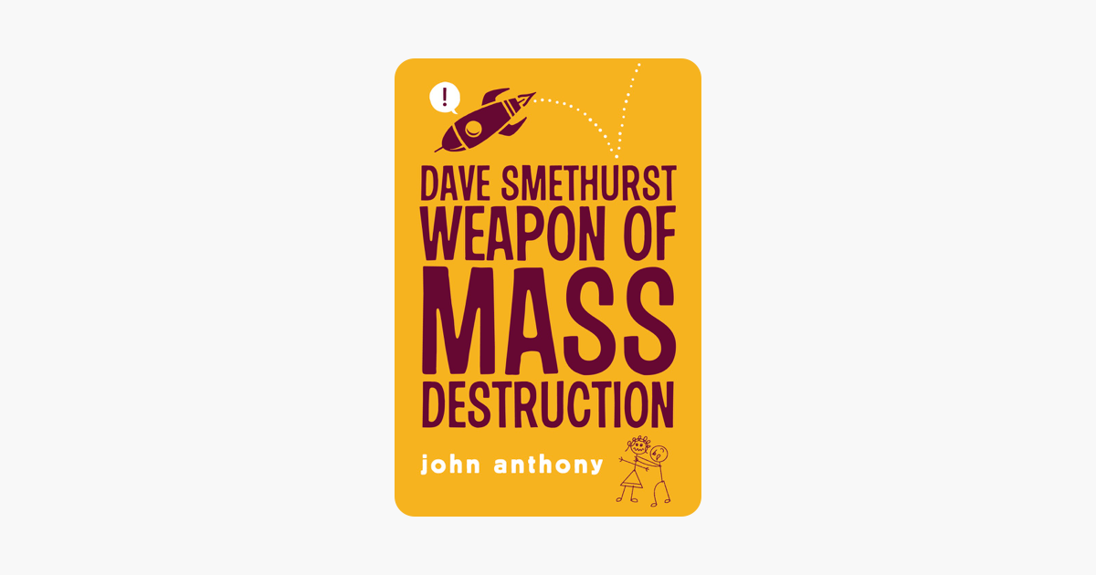 Dave Smethurst - Weapon of Mass Destruction
