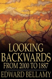 LOOKING BACKWARDS