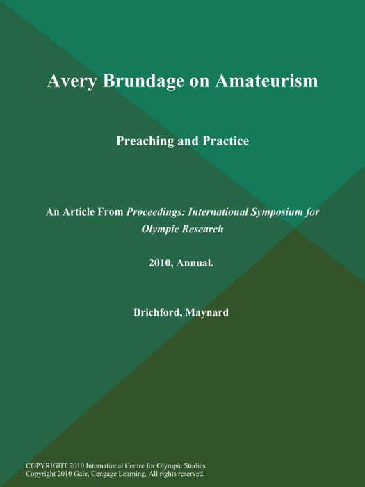 Avery Brundage on Amateurism: Preaching and Practice