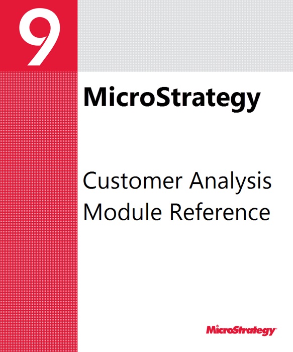 Customer Analysis Module Reference for MicroStrategy 9.2.1