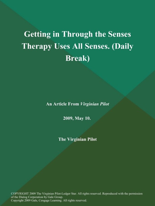 Getting in Through the Senses Therapy Uses All Senses (Daily Break)