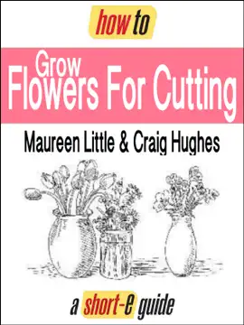 How to Grow Flowers for Cutting