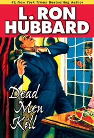 Dead Men Kill - L. Ron Hubbard