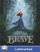 Brave, een verhaal om naar te luisteren - Disney Book Group