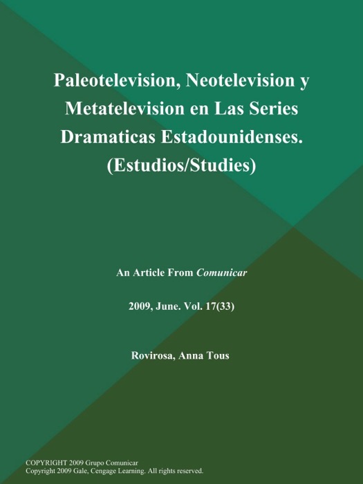 Paleotelevision, Neotelevision y Metatelevision en Las Series Dramaticas Estadounidenses (Estudios/Studies)
