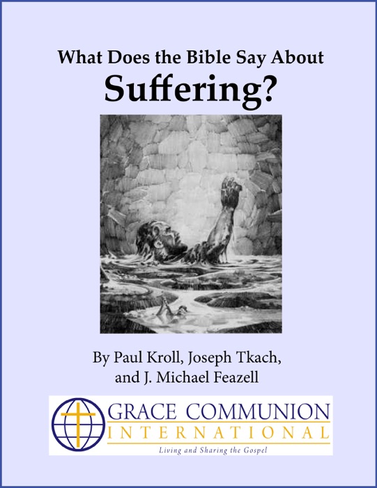 What Does the Bible Say About Suffering?