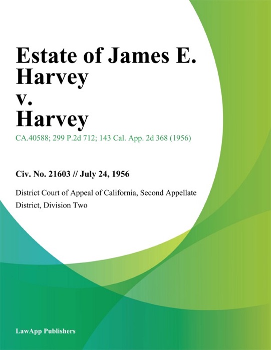 Estate of James E. Harvey v. Harvey