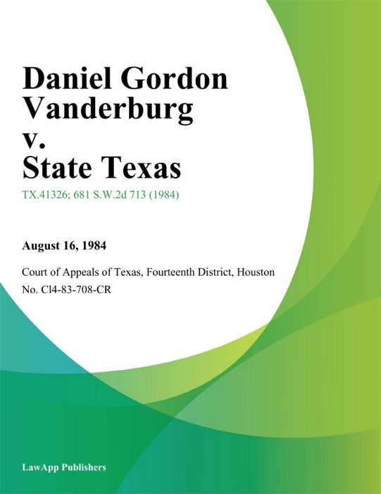 Daniel Gordon Vanderburg v. State Texas